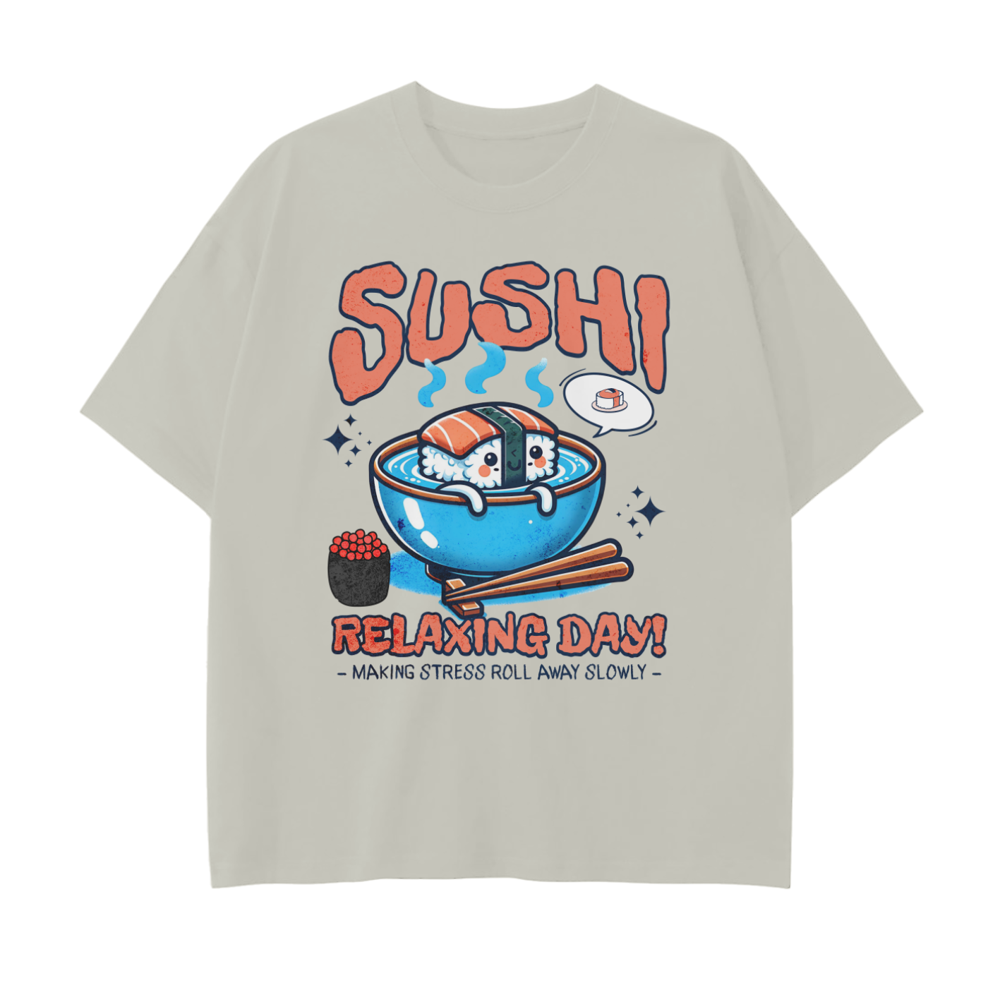 Sushi Relaxing Day T-shirt