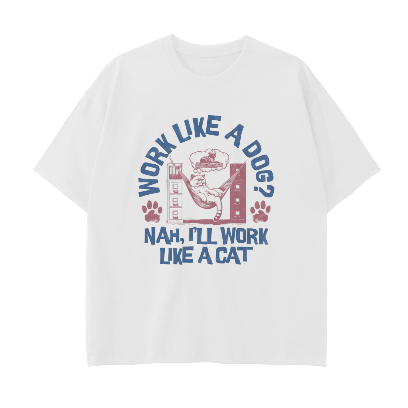 Work Like A Cat T-shirt