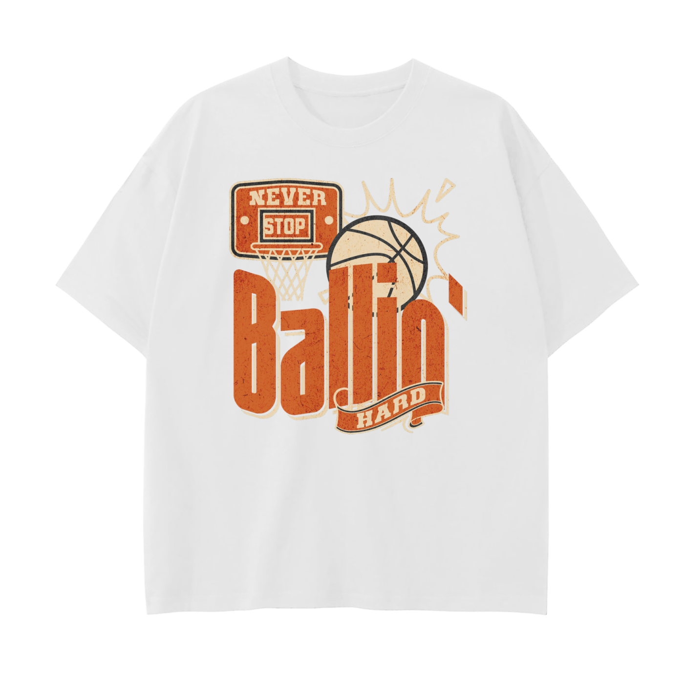 Never Stop Ballin T-shirt